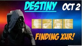 Destiny-Finding XUR!/oct 2