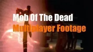 Black Ops 2 Zombies Mob Of The Dead Multiplayer Footage