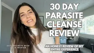 Parasite Cleanse An Honest Review - Does it ACTUALLY Work | Gut Instincts