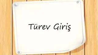 1) Türev : Türeve Giriş 
