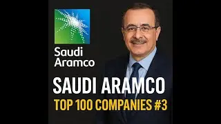 Saudi Aramco: The $2 Trillion Oil Giant That Powers the World | Top 100 Companies Ep. 3
