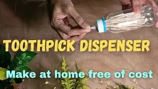 how to make a toothpick dispenser at home| #diy