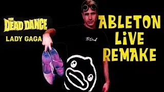 Lady Gaga - The Dead Dance (Ableton Live Remake) | Взорвал себе мозг #ableton #ladygaga #remake