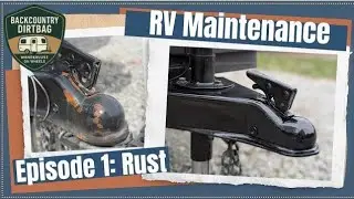 Rust Management for RVs | Maintenance Series Ep. 1