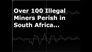 South African mine deaths: Over 100 illegal miners have died from an abandoned gold mine