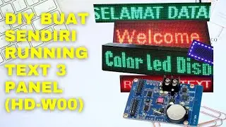DIY BUAT SENDIRI RUNNING TEXT 3 PANEL, KONTROLLER MURAH