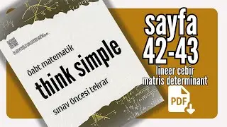 THINK SIMPLE SAYFA 42-43 / MATRİS DETERMİNANT  / &Ouml;ABT MATEMATİK TEKRAR