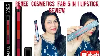 Renee cosmetics Fab 5 In 1 Lipstick | Honest Review About Renee cosmetics Fab 5 Lipstick