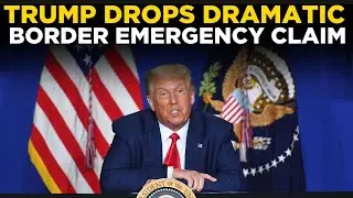 Trump Speech LIVE: Trump Speech Sparks Controversy Over US-Mexico Border Emergency | US NEWS