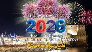 NAPOLI - CAPODANNO 2025/2026 - FIREWORKS UGO LIETO (Night Show)