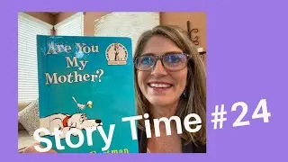 Story Time with Ms. Sloan #24