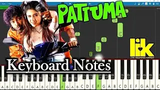 Pattuma Song Keyboard Notes 🎹 Anirudh | Pradeep Ranganathan | Lik | Easy Piano