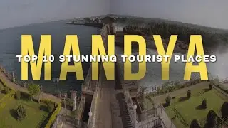 Mandya | Top 10 Beautiful Tourist Places in Mandya District | Mandya Travel Guide | Karnataka