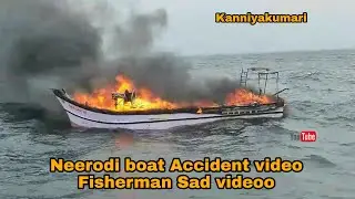 Kanniyakumari, Neerodi boat Accident video Fisherman Sad videoo🥹😱 / watch the video
