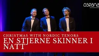 Nordic Tenors - En stjerne skinner i natt (2018)