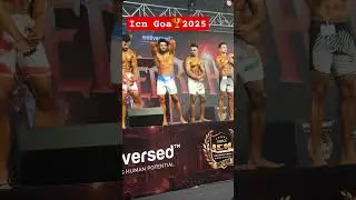 Icn pro show goa🏆2025 (menphysic posing) #shortsfeed #short #shortsvideo #competition #bodybuilding