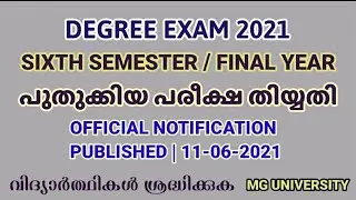 DEGREE SIXTH SEMESTER/FINAL EXAM DATE 2021 | OFFICIAL NOTIFICATION DECLARED | MG UNIVERSITY