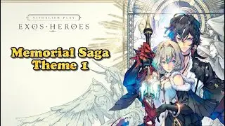 Exos Heroes OST: Memorial Saga Theme 1