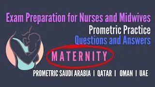 Exam Preparation for Nurses and Midwives I Maternity l Prometric Practice Questions and Answers