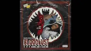 Daniel Son & Slim One - Bloodlust (Full EP)