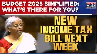 Budget 2025 Explanation, Analysis, Political Reactions & More, Know Everything About This Budget