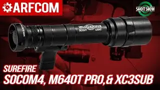 SOCOM4, M640T Pro, & XC3sub | Surefire | SHOT Show 2026