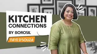 Kitchen Connection Episode 2 | Faye D&rsquo;Souza | Official Teaser | Borosil