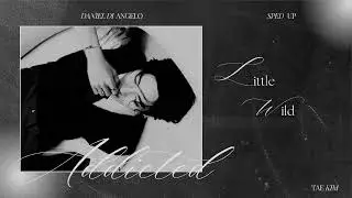 Little Wild - Daniel Di Angelo & Sped Up