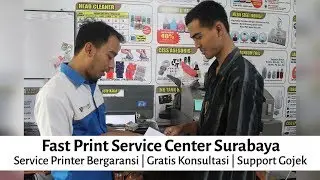 Fast Print Service Center Surabaya - Service Printer Bergaransi | Gratis Konsultasi | Support Gojek