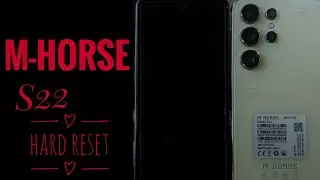 M HORSE S22 Hard Reset // S22 M HORSE REMOVE LOCK SCREEN