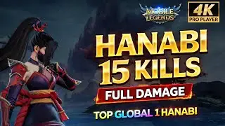 Hanabi 15 kills Full Damage Top Global 1 Hanabi MLBB