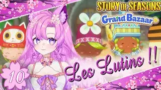 The Elves are Appearing!! 🌸10🌸 Story of Seasons: Grand Bazaar 🌾 Let&rsquo;s Play FR