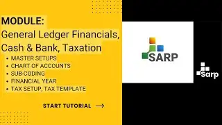 Module : General Ledger Financials: Master Setups, Chart of Accounts, Tax Setup, SubCoding,Fyear