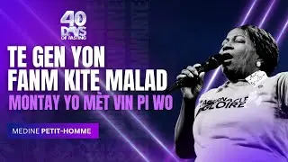 Te Gen Yon Fanm Kite Malad | Montay Yo M&egrave;t Vin Pi Wo | Louwanj | Medine Petit Homme | Shekinah.fm