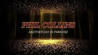 Phil Collins - Another Day in Paradise (BASS BACKING TRACK  w/VOICE)