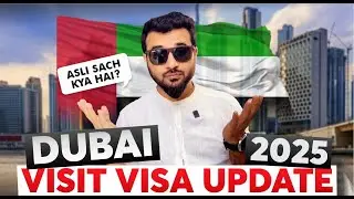The Reality of Dubai Visit VISA Update 2025 | UAE Visit VISA Lag Rahy Hain Ya Nahi?