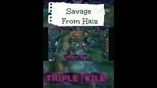 SAVAGE final MDL ID from Haiz  #mobilelegends #mobilegendsindonesia  #shorts #fyp #mlbb