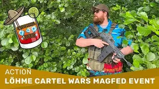 Das erste L&ouml;hme Cartel Wars Magfed Event