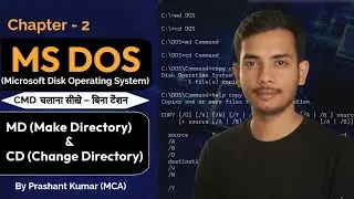 MS DOS - Chapter-2 ( MD & CD Command )