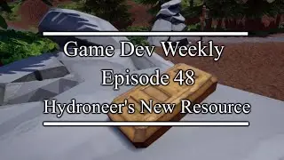 Hydroneer's New Resource || Game Dev Weekly