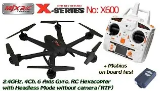 MJX X600 2.4GHz, 4Ch, 6 Axis Gyro, RC Hexacopter with Headless, without camera (RTF) + Mobius