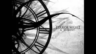 TerrormighT - A Moment (lyrics) [HD]