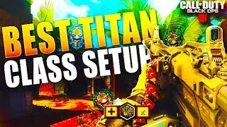 BEST TITAN CLASS SETUP!!! - CALL OF DUTY BLACK OPS 4 (PRE-PATCH) 😲