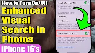 📸 How to Turn ON/OFF Enhanced Visual Search in Photos on iPhone 16/16 Pro Max | iOS 18 Guide
