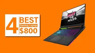 Best Gaming Laptops Under $800 in 2024: Top 4 Budget-Friendly Choices