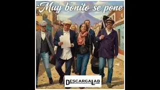 Muy Bonito Se Pone - DESCARGALAB - Single 2025