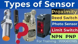 Use of Different Sensor | Types of Sensor | NPN PNP Sensor | Capacitive & Inductive Proximity sensor