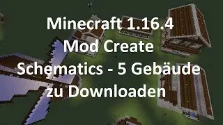 Minecraft 1.16.4 Mod Create Schematics 5 Geb&auml;ude