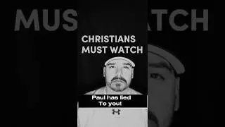 Christians Paul lied to you! #scripturetruth