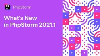 What's New in PhpStorm 2021.1